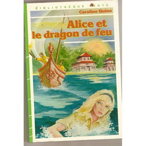 Alice Et Le Dragon De Feu. Illustrations D'albert Chazelle