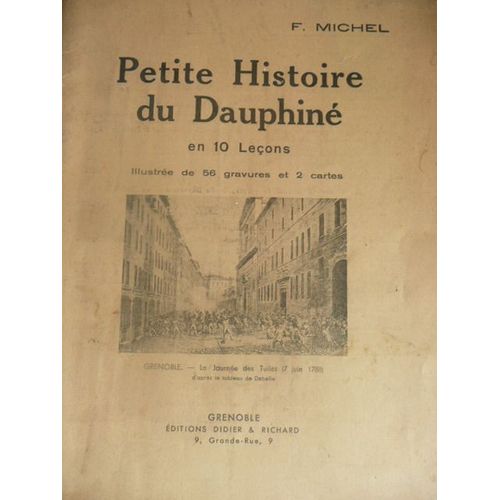Petite Histoire Du Dauphiné En 10 Leçons 56 Gravures Et 2 Cartes
