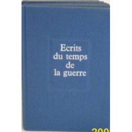 Ecrits Du Temps De La Guerre (1916-1919)