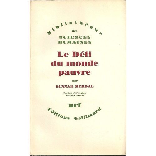 Le Défi Du Monde Pauvre. Un Programme De Lutte Sur Le Plan Mondial. Traduit De L'anglais Par Guy Duband