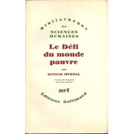 Le Défi Du Monde Pauvre. Un Programme De Lutte Sur Le Plan Mondial. Traduit De L'anglais Par Guy Duband