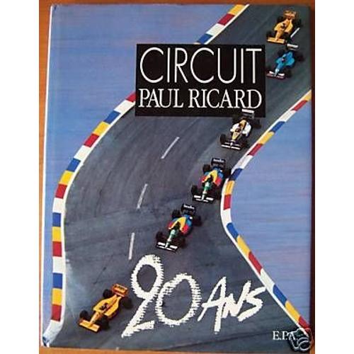 Histoire Du Circuit Paul Ricard (20 Ans) Anniversaire  N° 0