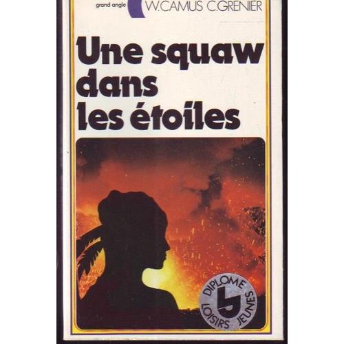 Une Squaw Dans Les Etoiles