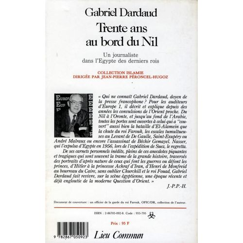 Trente Ans Au Bord Du Nil - Un Journaliste Dans L'egypte Des Derniers Rois