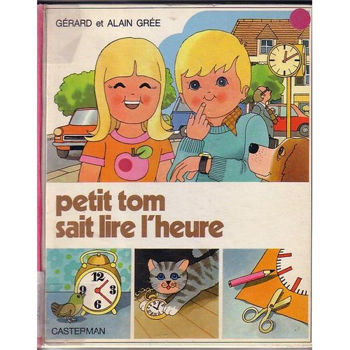 Petit Tom Sait Lire L'heure