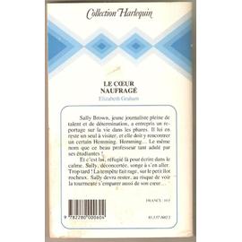 Le coeur naufragé (Elizabeth Graham) - Livre Collection Harlequin N° 360