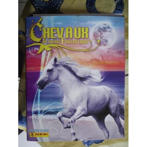 Chevaux Panini Sticker Album 6 Images A L Interieur  N° 1 : Un Voyage Fantastique