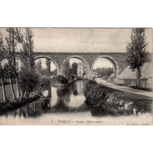 Carte Postale Ancienne, France, Eure ( 27 ), Evreux, Le Viaduc D'harrouard