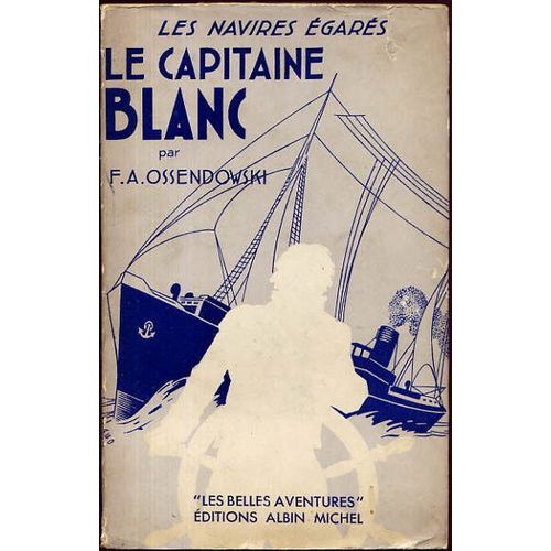 Le Capitaine Blanc, Les Navires Égarés