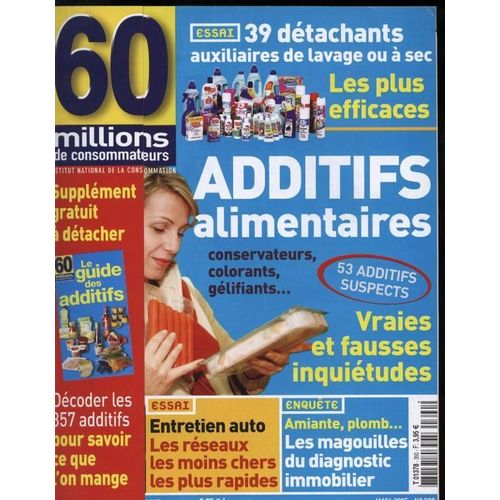 60 Millions De Consommateurs N° 390 : Additifs Alimentaires: Vraies Et Fausses Inquiétudes