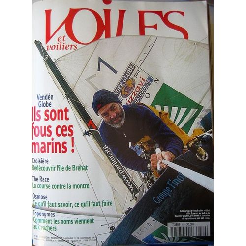Voiles Et Voiliers  N° 360 : Vendée Globe, Ils Sont Fous Ces Marins