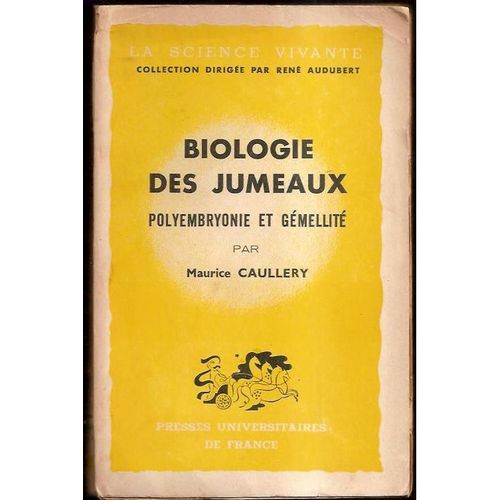 Biologie Des Jumeaux (Polyembryonie Et Gémellité).