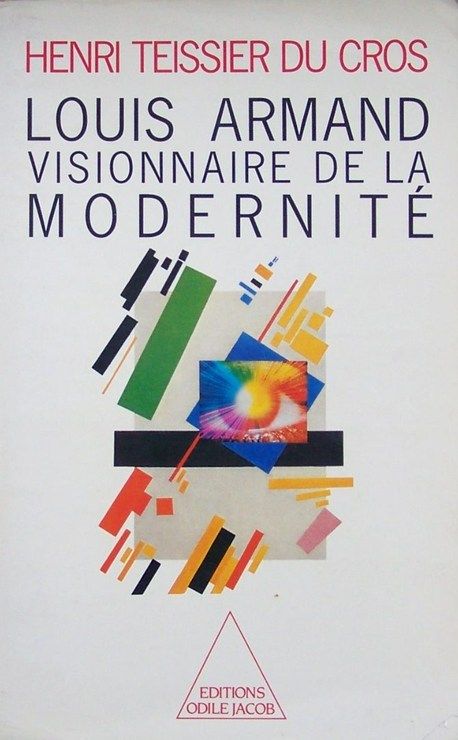 Louis Armand - Visionnaire De La Modernité