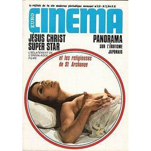 Euro Cinema N° 15 - Jesus Christ Super Star - Panorama Sur L'erotisme Japonais - Billie Holiday - Le Baiser Du Vampire - Nippon