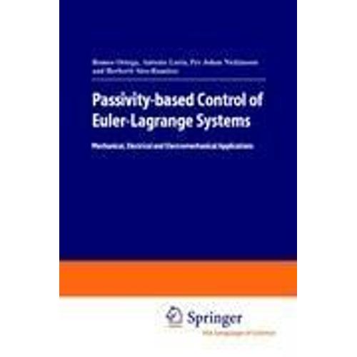 Passivity-Based Control Of Euler-Lagrange Systems