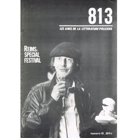 813. Les Amis De La Littérature Policière  N° 18 : Reims : Spécial Festival
