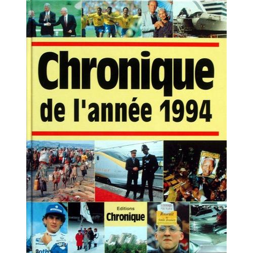 Chronique De L'année.... - Chronique De L'année 1994