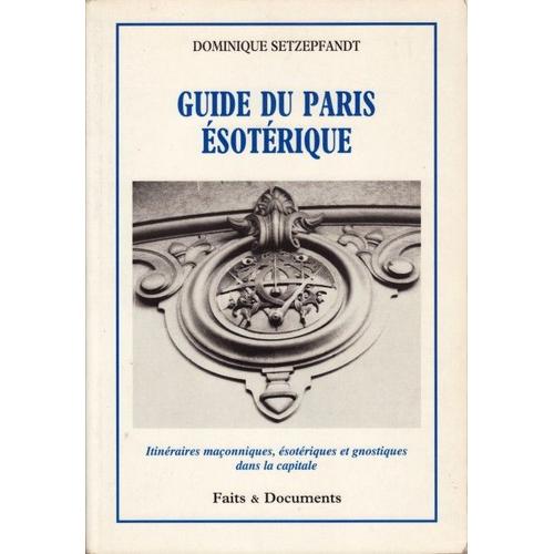 Guide Du Paris Ésotérique