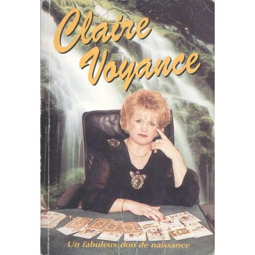 Claire Voyance - Un Fabuleux Don De Voyance