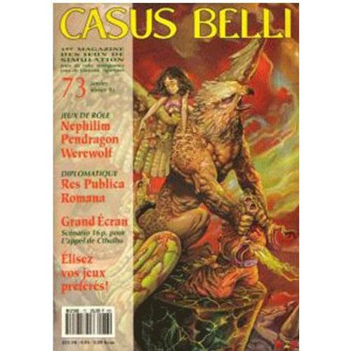 Casus Belli  N° 73 : Jeux De Rôle : Nephilim, Pendragon, Werewolf - Diplomatique : Res Publica Romana - Grand Écran 16 Pages Pour L'appel De Cthulhu