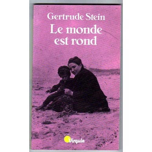 Le Monde Est Rond - Suivi De Autobiographie De Rose