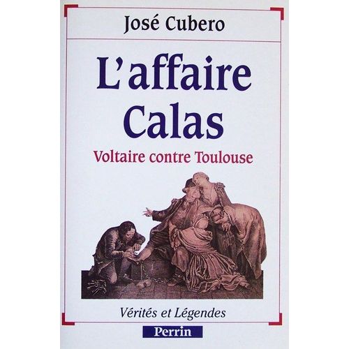 L'affaire Calas - Voltaire Contre Toulouse