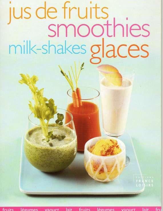 Jus de fruits Smoothies Milk-Shakes Glaces