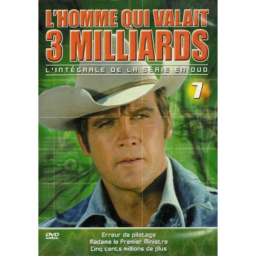 L' Homme Qui Valait 3 Milliards Volume 7
