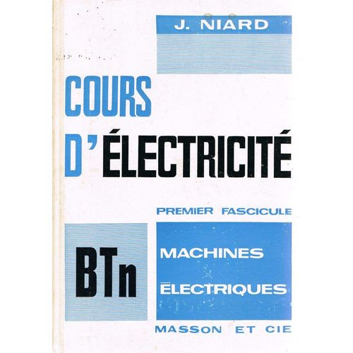 Cours D'éléctricité Machines Électriques 1er Fascicule Btn