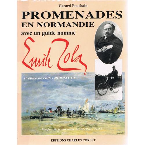 Promenades En Normandie Avec Un Guide Nomme Emile Zola