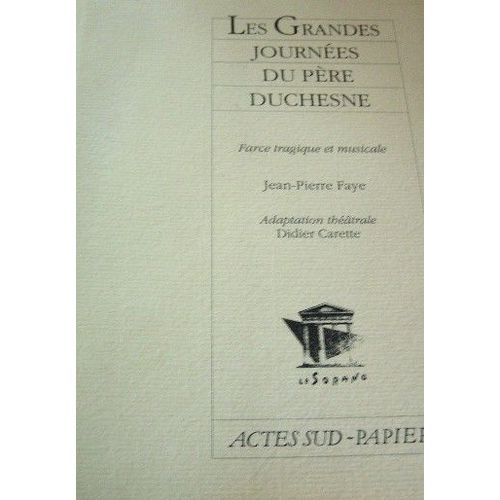 Les Grandes Journées Du Père Duchesne - Farce Tragique Et Musicale, - Toulouse, Théâtre National De Toulouse Midi-Pyrénées, 12 Avril 1989