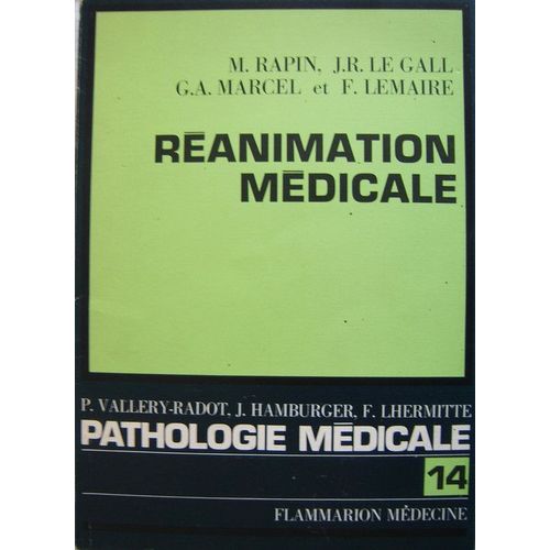 Réanimation Médicale. (Pathologie Médicale -14).