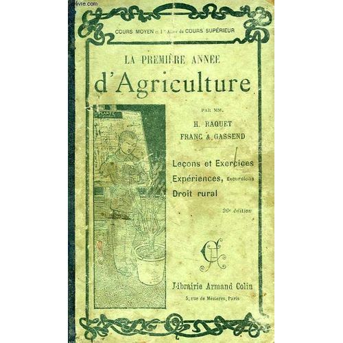 La Premiere Annee D'agriculture Et D'horticulture, Cours Moyen Et 1re Annee Du Cours Superieur
