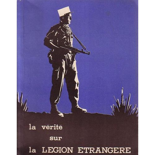 La Verite Sur La Legion Etrangere  N° 1 : La Verite Sur La Legion Etrangere