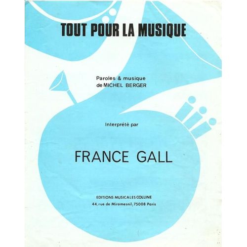Tout Pour La Musique (France Gall) - Chant, Piano & Accords Guitare - 1981
