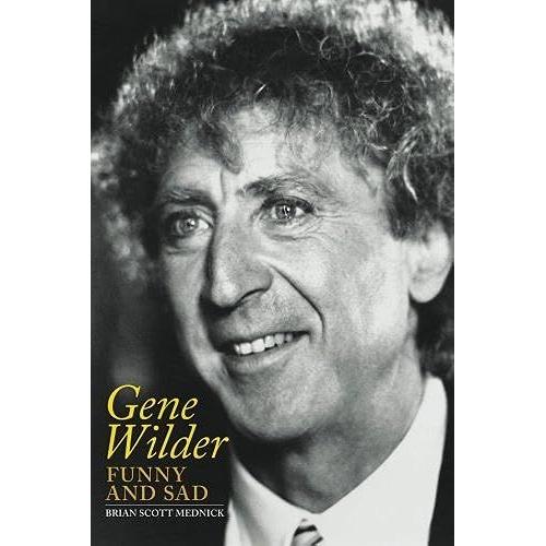 Gene Wilder: Funny And Sad
