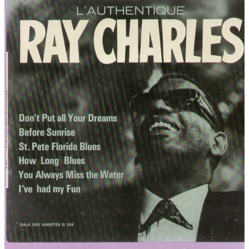 L'authentique : Don't Pull All Your Dreams, Before Sunrise, St. Pete Florida Blues, How Long Blues, You Always Miss The Water, I've Had My Fun (17cm)