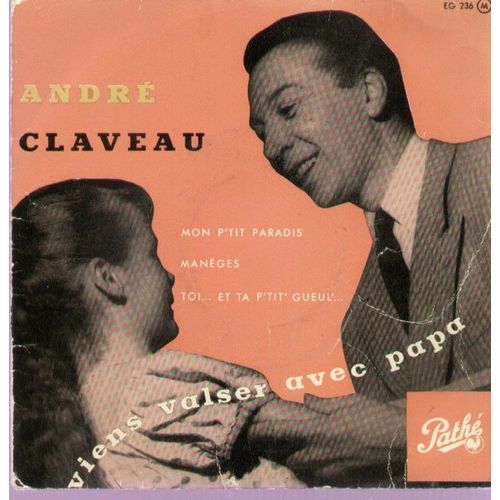 Viens Valser Avec Papa Avec La Petite Catherine Hiegel - Mon P'tit Paradis  /  Manèges - Toi ... Et Ta P'tit' Gueul'...