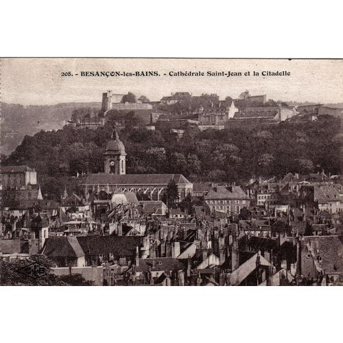 Carte Postale Ancienne, France, Doubs ( 25 ), Besancon, Cathédrale Saint Jean Et La Citadelle