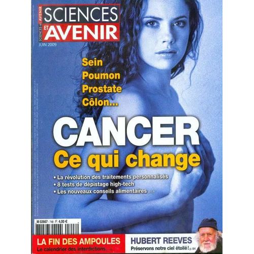 Sciences Et Avenir  N° 748 : Cancer, Ce Qui Change!