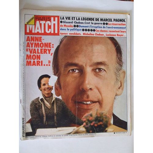 Paris Match 4 Mai 1974  N° 1304 : La Vie Et La Legende De Marcel Pagnol.Giscard Chaban.