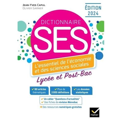 Dictionnaire Ses - L'essentiel De L'économie Et Des Sciences Sociales - Lycée Et Post-Bac