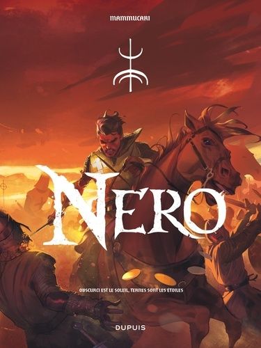 Nero Tome 1 - Obscurci Est Le Soleil, Ternes Sont Les Étoiles