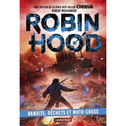 Robin Hood Tome 6 - Bandits, Déchets Et Moto-Cross