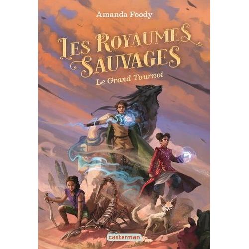 Les Royaumes Sauvages Tome 3 - Le Grand Tournoi