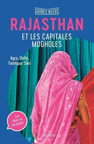 Rajasthan Et Les Capitales Mogholes - Agra, Delhi, Fatehpur Sikri