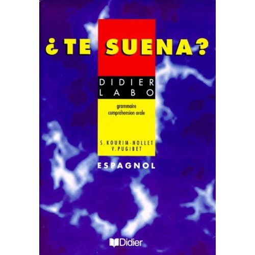 Espagnol Te Suena ? Grammaire Comprehension Orale