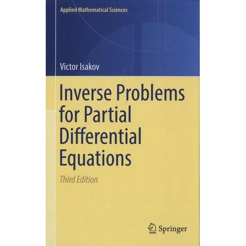 Inverse Problms For Partial Differential Equations