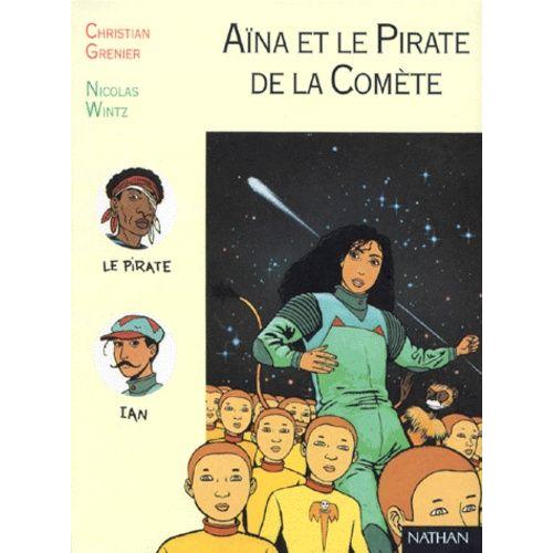 Aïna Et Le Pirate De La Comète