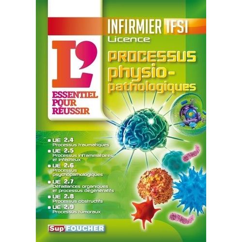 L'essentiel Pour Réussir - Processus Physiopathologiques